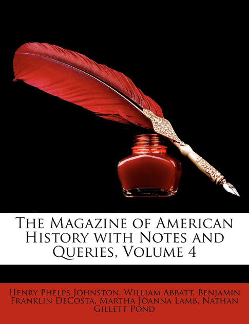 The Magazine of American History with Notes and Queries, Volume 4