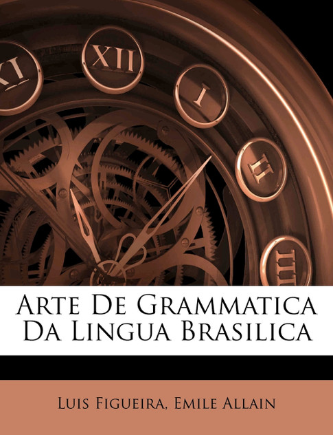 Arte De Grammatica Da Lingua Brasilica Arte De Grammatica Da Lingua Brasilica