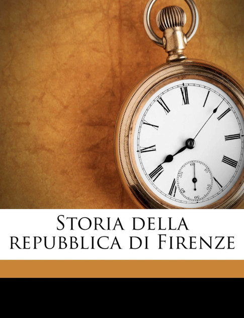 Storia della repubblica di Firenze Storia della repubblica di Firenze