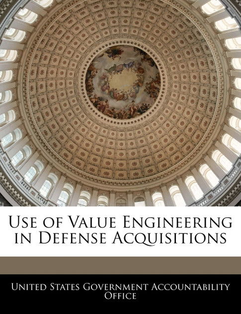 Use of Value Engineering in Defense Acquisitions
