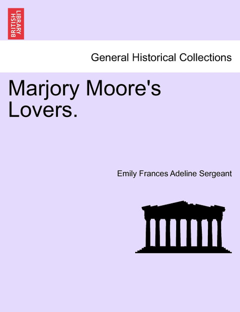 Marjory Moore's Lovers. Marjory Moore's Lovers.