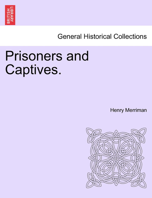 Prisoners and Captives. Prisoners and Captives.