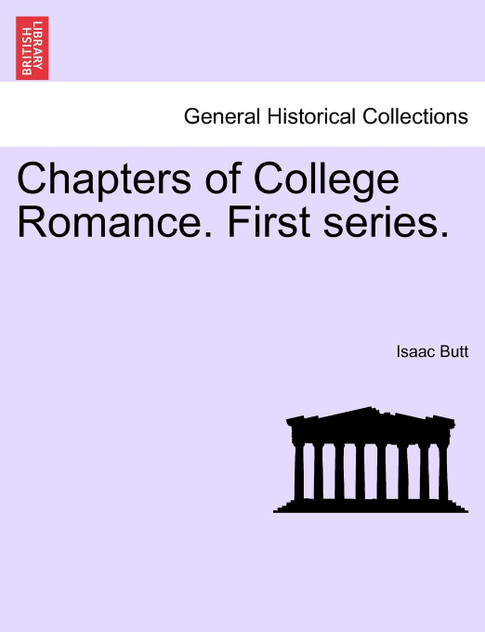 Chapters of College Romance. First series. Chapters of College Romance. First series.