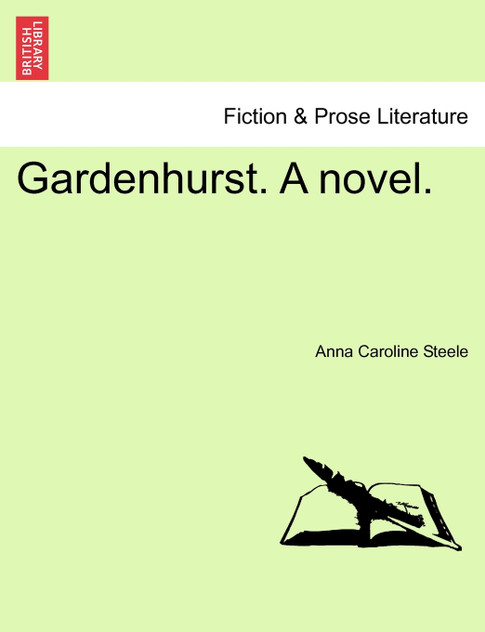Gardenhurst. A novel.