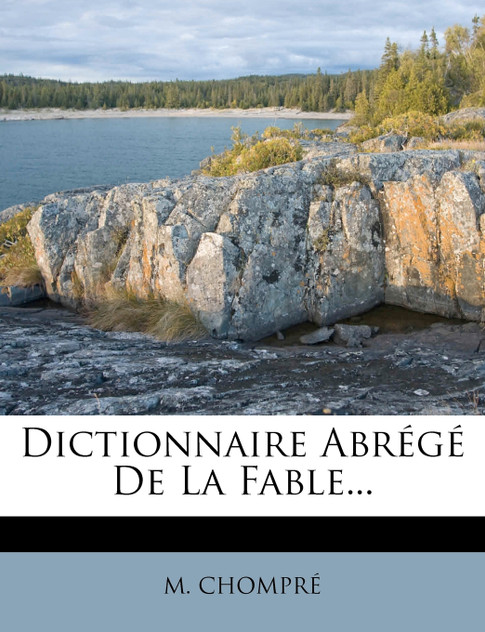 Dictionnaire Abrégé De La Fable... Dictionnaire Abrégé De La Fable...