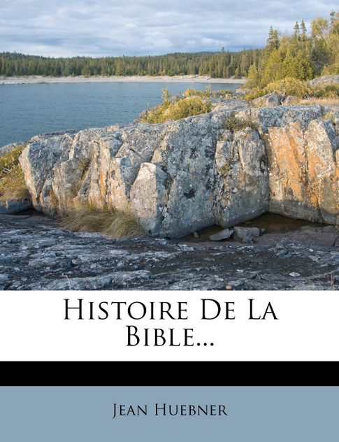 Histoire De La Bible... Histoire De La Bible...