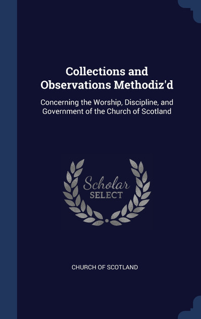 Collections and Observations Methodiz'd Collections and Observations Methodiz'd