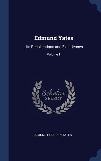 Edmund Yates Edmund Yates