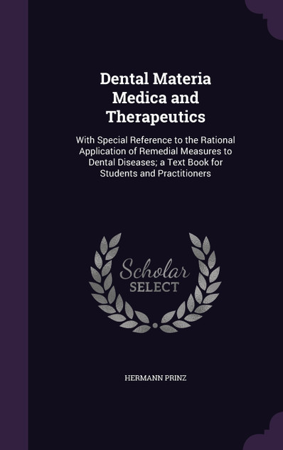 Dental Materia Medica and Therapeutics Dental Materia Medica and Therapeutics