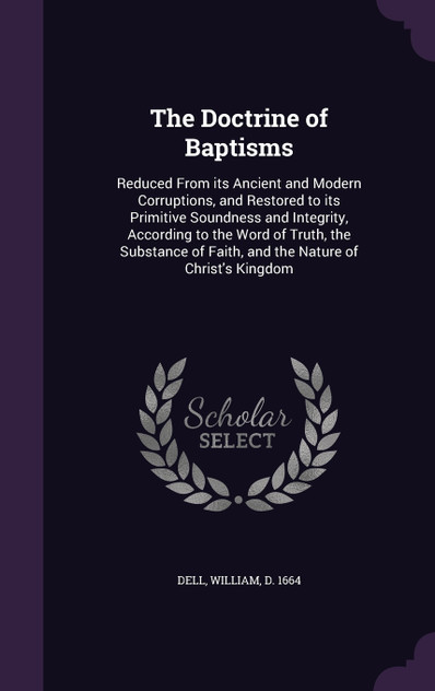 The Doctrine of Baptisms The Doctrine of Baptisms
