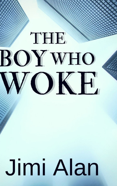 The Boy who Woke The Boy who Woke