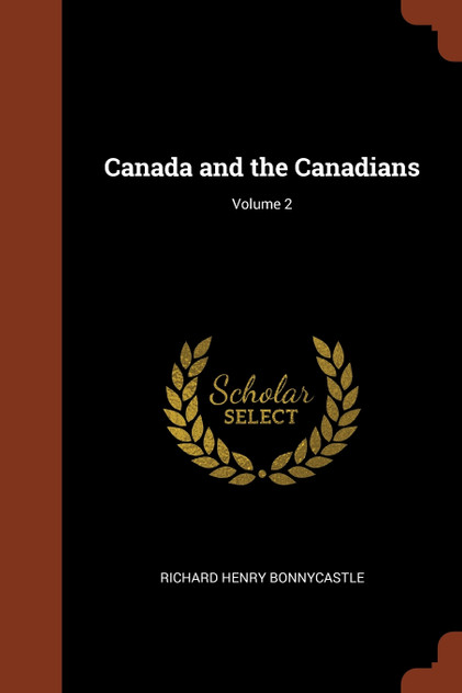 Canada and the Canadians; Volume 2 Canada and the Canadians; Volume 2