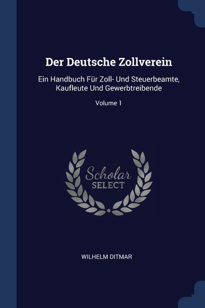 Der Deutsche Zollverein Der Deutsche Zollverein