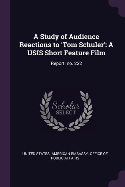A Study of Audience Reactions to 'Tom Schuler'