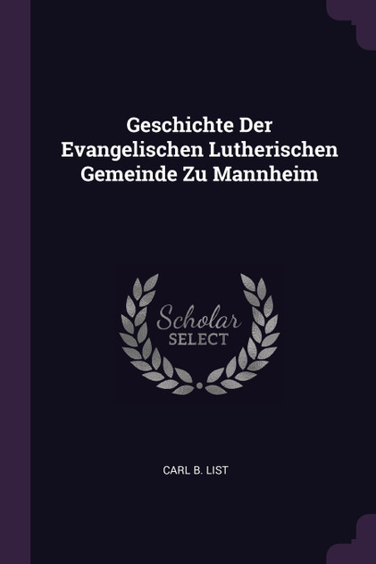Geschichte Der Evangelischen Lutherischen Gemeinde Zu Mannheim Geschichte Der Evangelischen Lutherischen Gemeinde Zu Mannheim