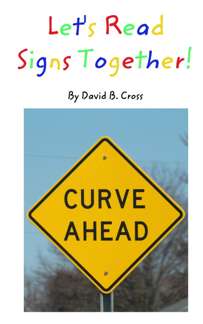 Let's Read Signs Together! Let's Read Signs Together!