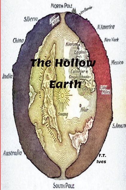 The Hollow Earth The Hollow Earth