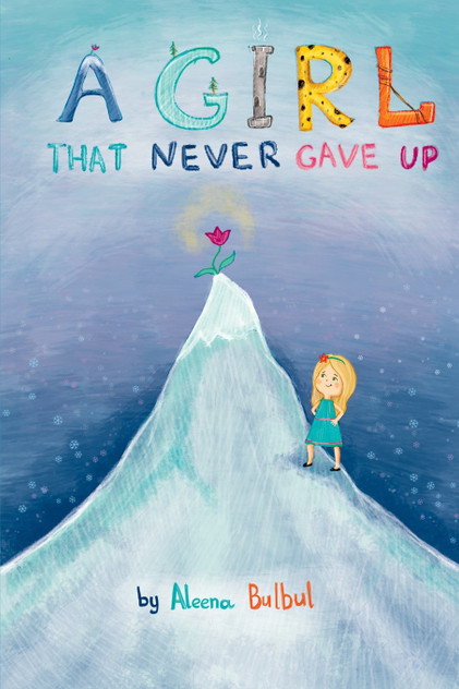 A GIRL THAT NEVER GAVE UP A GIRL THAT NEVER GAVE UP