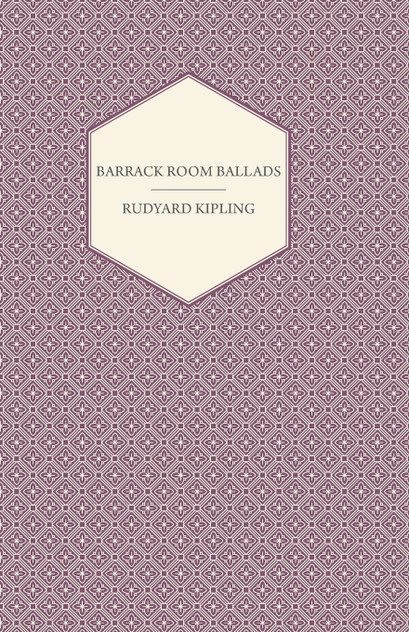 Barrack Room Ballads Barrack Room Ballads