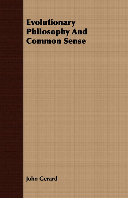Evolutionary Philosophy and Common Sense Evolutionary Philosophy and Common Sense