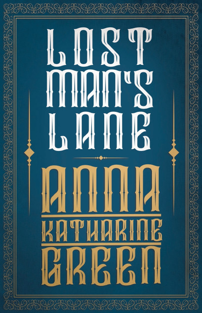 Lost Man's Lane Lost Man's Lane