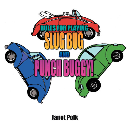 Rules for Playing Slug Bug and Punch Buggy!