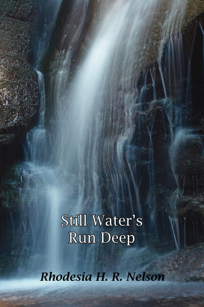 Still Water's Run Deep Still Water's Run Deep