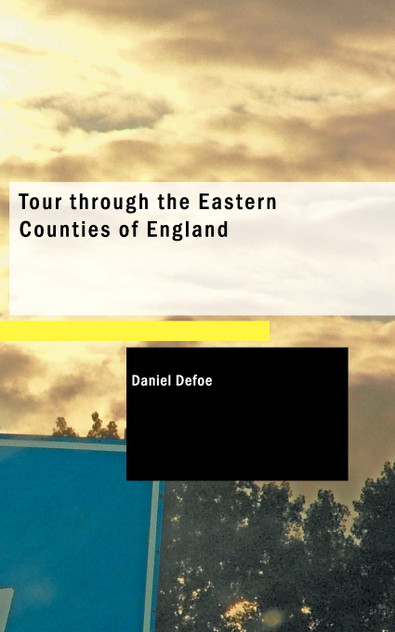 Tour through the Eastern Counties of England Tour through the Eastern Counties of England