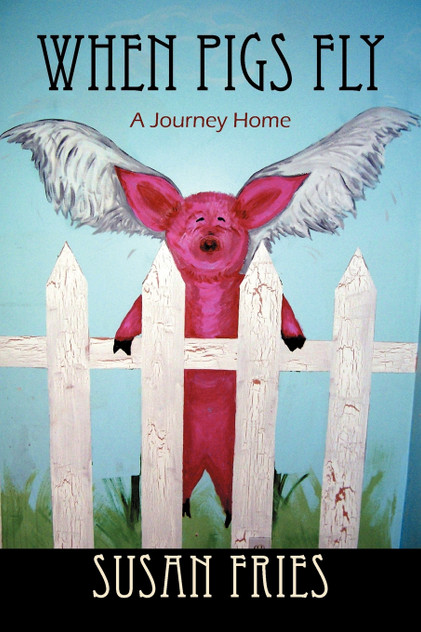 When Pigs Fly When Pigs Fly