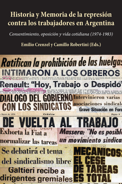 Historia y Memoria de la represión contra los trabajadores en Argentina Historia y Memoria de la represión contra los trabajadores en Argentina
