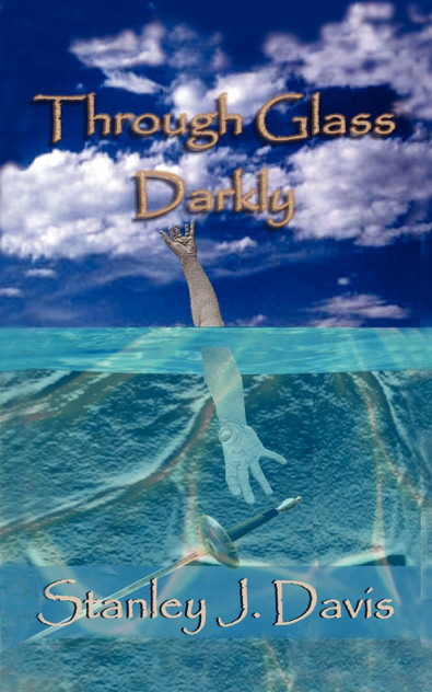 Through Glass Darkly Through Glass Darkly