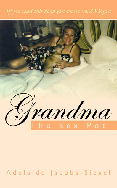 Grandma The Sex Pot Grandma The Sex Pot