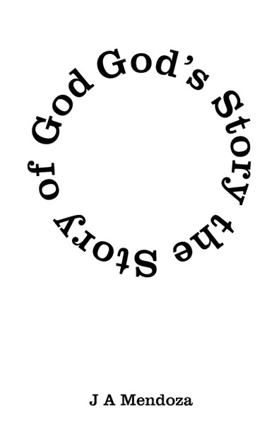 God's Story the Story of God God's Story the Story of God