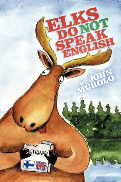 Elks Do Not Speak English Elks Do Not Speak English