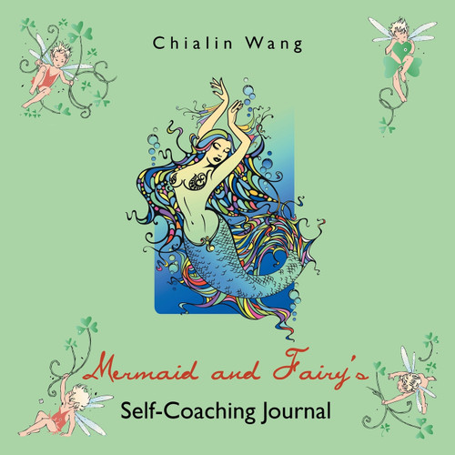 Mermaid and Fairy's Self-Coaching Journal Mermaid and Fairy's Self-Coaching Journal