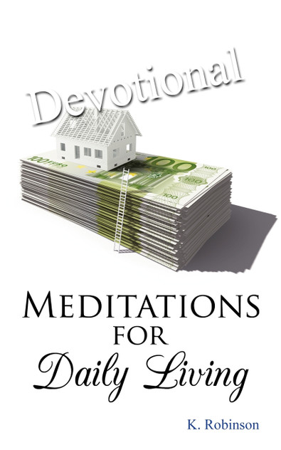 Meditations for Daily Living Meditations for Daily Living