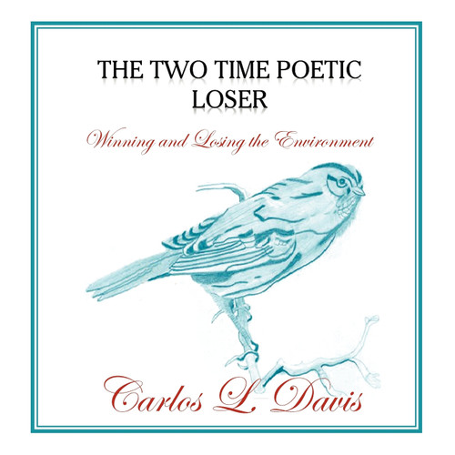 The Two Time Poetic Loser