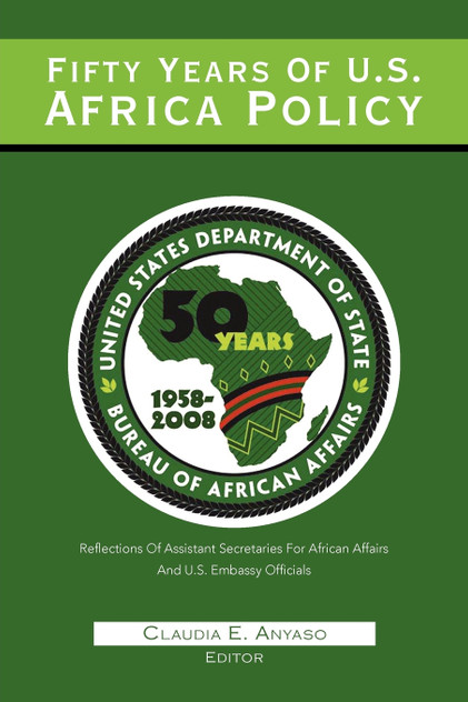 Fifty Years Of U.S. African Policy Fifty Years Of U.S. African Policy