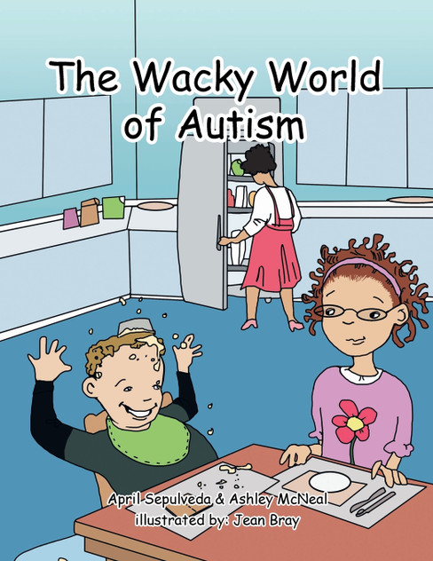 The Wacky World of Autism The Wacky World of Autism