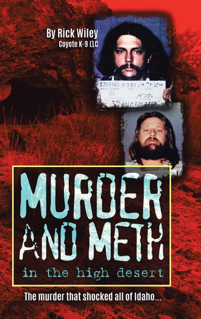 Murder and Meth in the High Desert Murder and Meth in the High Desert