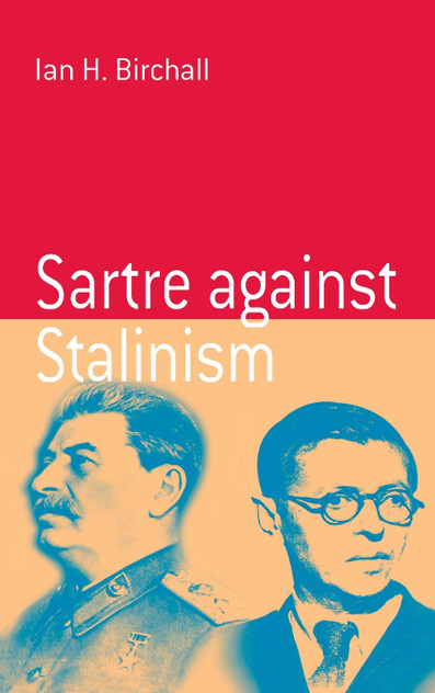 Sartre Against Stalinism Sartre Against Stalinism