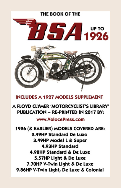 BOOK OF THE BSA UP TO 1926 - INCLUDES A 1927 MODELS SUPPLEMENT BOOK OF THE BSA UP TO 1926 - INCLUDES A 1927 MODELS SUPPLEMENT