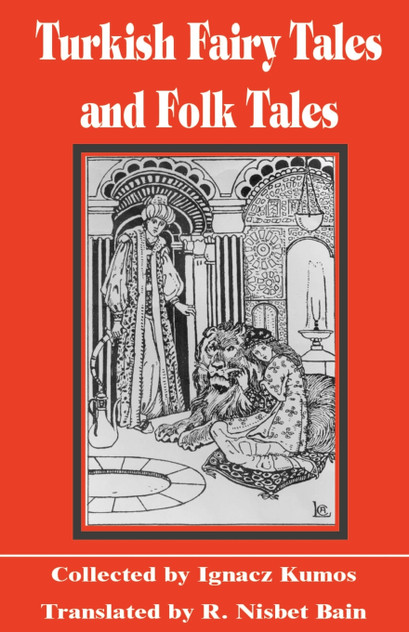 Turkish Fairy Tales & Folk Tales Turkish Fairy Tales & Folk Tales