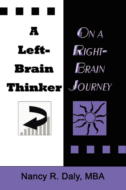 A LEFT-BRAIN THINKER ON A RIGHT-BRAIN JOURNEY A LEFT-BRAIN THINKER ON A RIGHT-BRAIN JOURNEY
