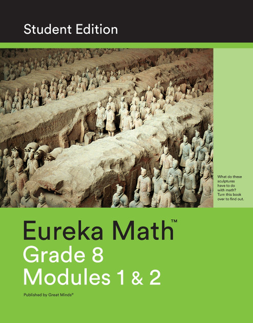 Eureka Math Grade 8 Student Edition Book #1 (Modules 1 & 2)