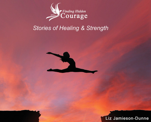 FINDING HIDDEN COURAGE FINDING HIDDEN COURAGE