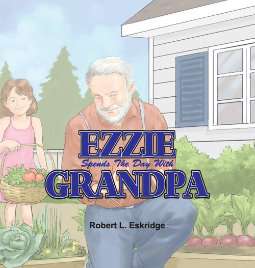 Ezzie Spends the Day with Grandpa Ezzie Spends the Day with Grandpa
