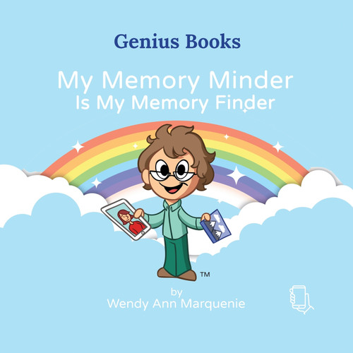 My Memory Minder Is My Memory Finder My Memory Minder Is My Memory Finder