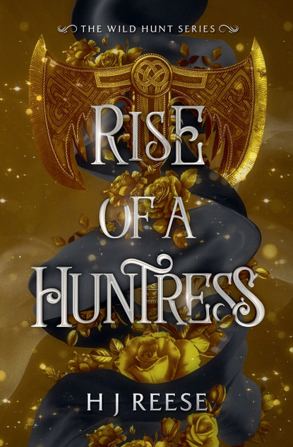 Rise of a Huntress Rise of a Huntress