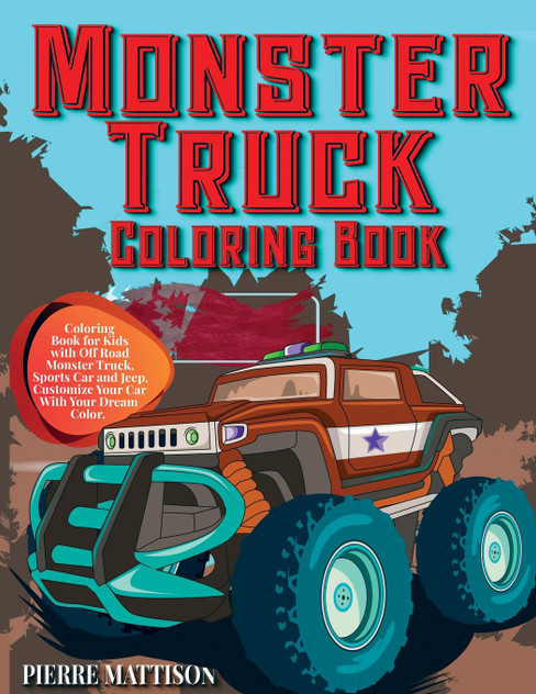 Monster Truck Coloring Book Monster Truck Coloring Book